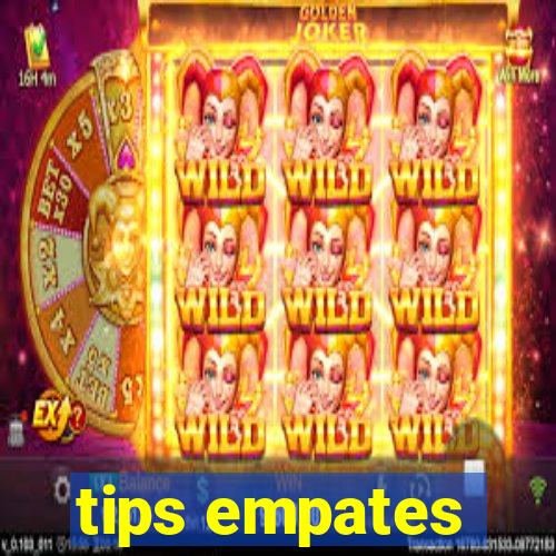 tips empates